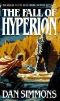 [Hyperion Cantos 02] • La Caida de Hyperion